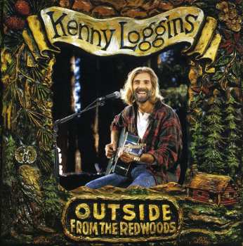 CD Kenny Loggins: Outside: From The Redwoods