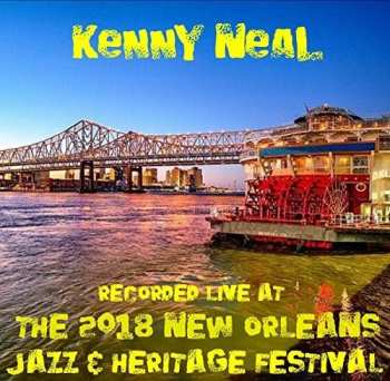 Album Kenny Neal: Live At Jazzfest 2018