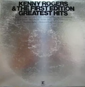 Kenny Rogers & The First Edition: Greatest Hits