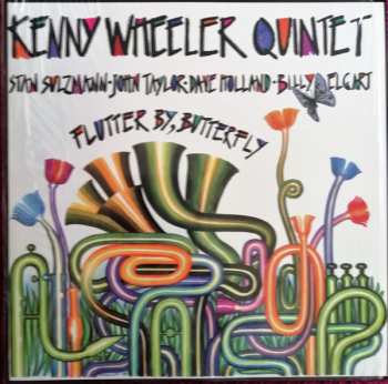 LP/CD Kenny Wheeler Quintet: Flutter By, Butterfly