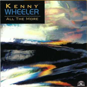 5CD/Dobozkészlet Kenny Wheeler: The Complete Remastered Recordings On Black Saint & Soul Note