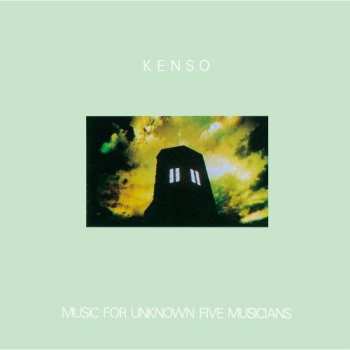 2CD Kenso: Music For Unknown Five Musicians