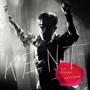 Kent: La Grande Effusion