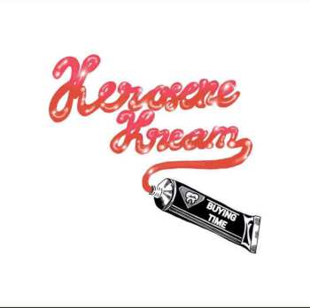 Album Kerosene Kream: Buying Time
