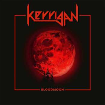 LP Kerrigan: Bloodmoon (red Marbled Vinyl)(reissue)