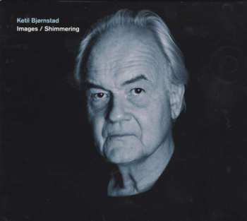2CD Ketil Bjørnstad: Images / Shimmering