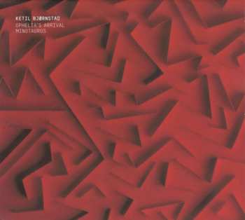 CD Ketil Bjørnstad: Ophelia's Arrival / Minotauros