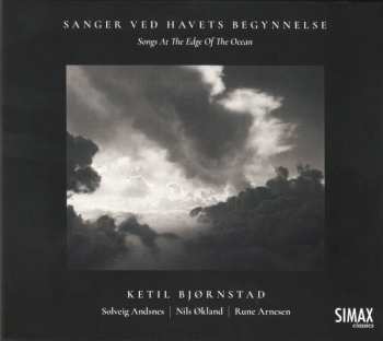 CD Ketil Bjørnstad: Sanger Ved Havets Begynnelse = Songs At The Edge Of The Ocean