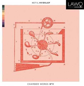 Album Ketil Hvoslef: Chamber Works No.V