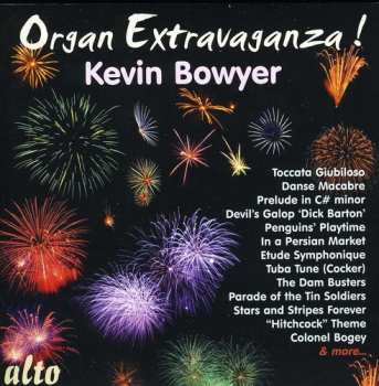 Album Kevin Bowyer: Organ Extravaganza