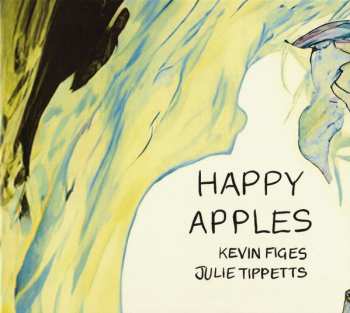 Album Julie Tippetts: Happy Apples