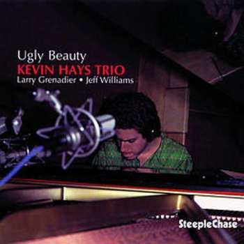 Album The Kevin Hays Trio: Ugly Beauty