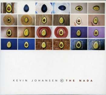 Album Kevin Johansen + The Nada: Kevin Johansen ► The Nada