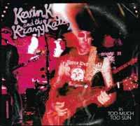 Album Kevin K And The Krazy Kids: Too Much Too Sun