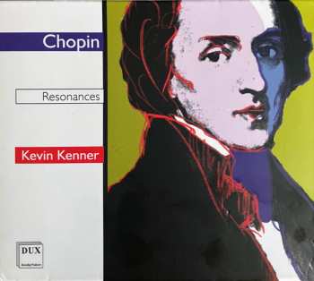 Album Kevin Kenner: Chopin Resonances