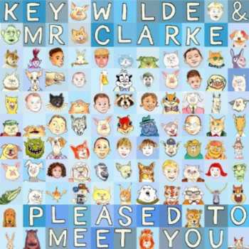 Album Key Wilde & Mr Clarke: Pleased To Meet You