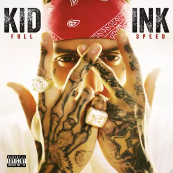 Kid Ink: Full Speed