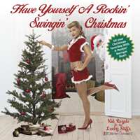 CD Kid Royale: Have Yourself A Rockin' Swingin' Christmas