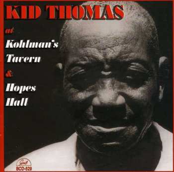 CD Kid Thomas Valentine: At Kohlman's Tavern & Hopes Hall