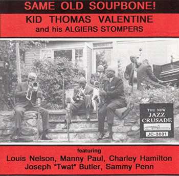 Album Kid Thomas And His Algiers Stompers: Same Old Soupbone