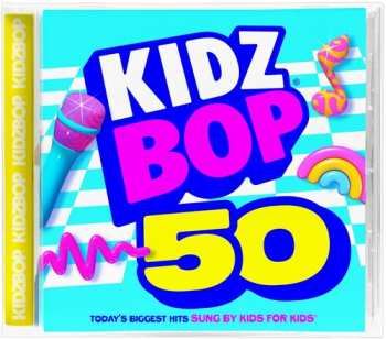 Album Kidz Bop Kids: Kidz Bop 50
