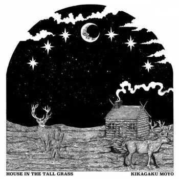 Album Kikagaku Moyo: House In The Tall Grass