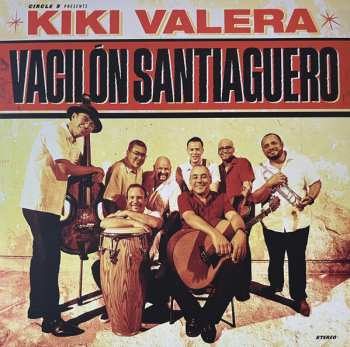 Album Kiki Valera: Vacil​ó​n Santiaguero