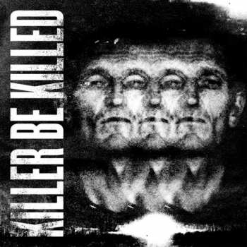 CD Killer Be Killed: Killer Be Killed