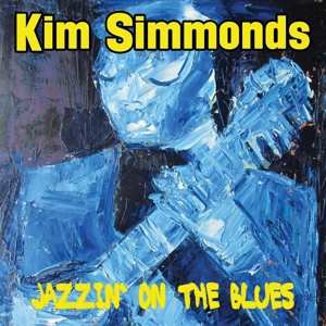 CD Kim Simmonds: Jazzin' On The Blues