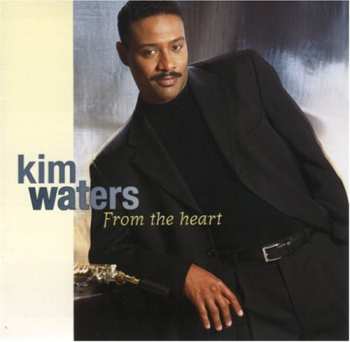 Album Kim Waters: From The Heart