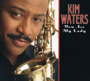 Kim Waters: You Are My Lady