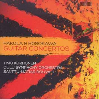Album Toshio Hosokawa: Guitar Concertos