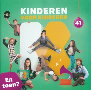 Kinderen voor Kinderen: 41 - En Toen?