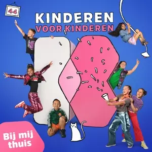 Kinderen voor Kinderen: Deel 44 - Bij Mij Thuis