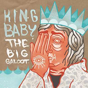 Album King Baby: The Big Galoot