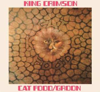 EP King Crimson: Cat Food / Groon
