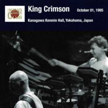 Album King Crimson: Kanagawa Kenmin Hall, Yokohama Japan, October 1, 1995