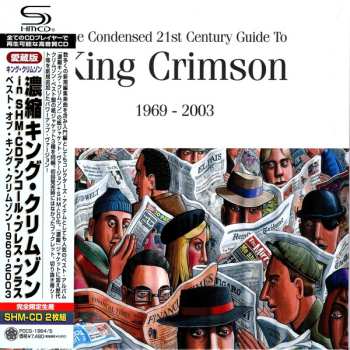 2CD/Dobozkészlet King Crimson: The Condensed 21st Century Guide To King Crimson 1969 - 2003