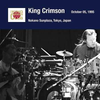 Album King Crimson: Tokyo Show 3 October 05 1995 Nakano Sunplaza