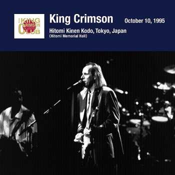 Album King Crimson: Tokyo Show 5 October 10 1995 Hitomi Memorial Hall