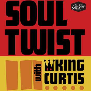 CD King Curtis And The Noble Knights: Soul Twist With King Curtis