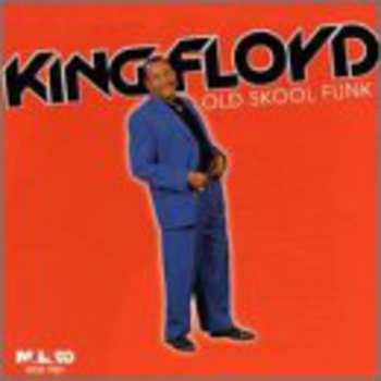 Album King Floyd: Old Skool Funk