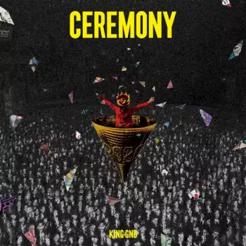 King Gnu: Ceremony