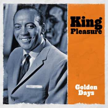 Album King Pleasure: Golden Days