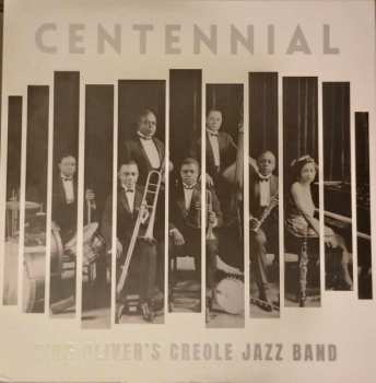Album King Oliver's Creole Jazz Band: Centennial: King Oliver's Creole Jazz Band