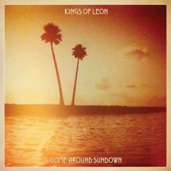 Album Kings Of Leon: Come Around Sundown