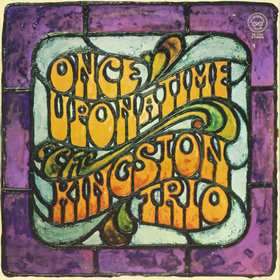 Album Kingston Trio: Once Upon A Time