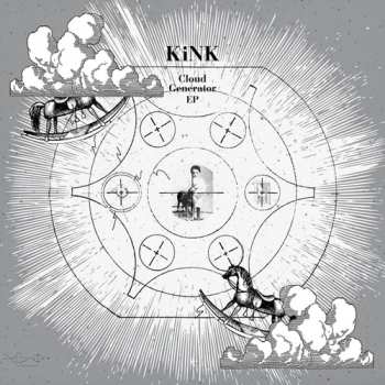 Album KiNK: Cloud Generator EP