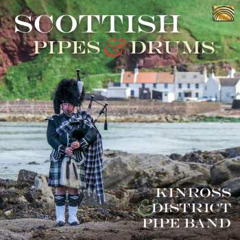 Album Kinross And District Pipe Band: Scottish Pipes & Drums