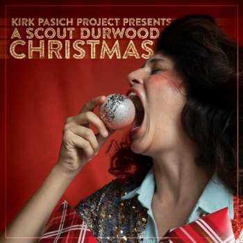 Album Kirk Pasich: Presents A Scout Durwood Christmas